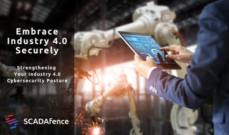 Embrace Industry 4.0 Securely